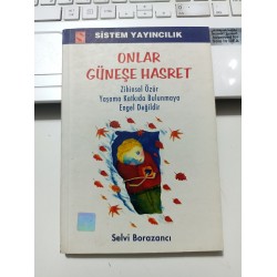 Onlar Güneşe Hasret