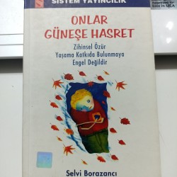 Onlar Güneşe Hasret