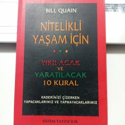Nitelikli Yaşam İçin Yıkılacak ve Yaratılacak 10 Kural