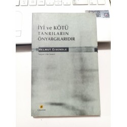 İyi Ve Kötü Tanrıların Önyargılarıdır