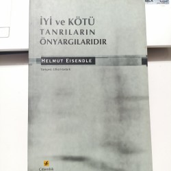 İyi Ve Kötü Tanrıların Önyargılarıdır