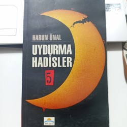 Uydurma Hadisler 5 (2.El)