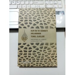 Kur'an Ve Sünneti Anlamanın Temel İlkeleri
