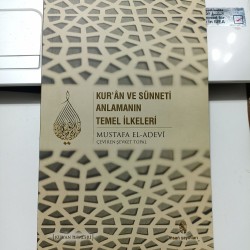 Kur'an Ve Sünneti Anlamanın Temel İlkeleri