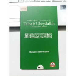 Talha b. Ubeydullah (r.a.) Şehidü'l-Hayy / Yaşayan Şehit