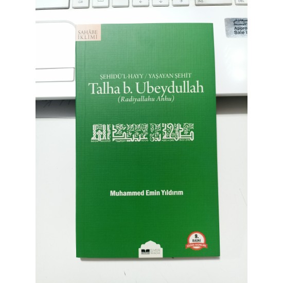 Talha b. Ubeydullah (r.a.) Şehidü'l-Hayy / Yaşayan Şehit