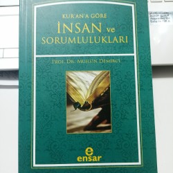 Kur'an'a Göre İnsan Ve Sorumlulukları