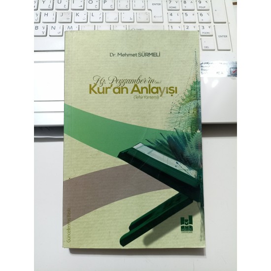 Hz. Peygamberin Kur'an Anlayışı