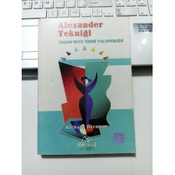 Alexander Tekniği -Yaşam Boyu Yirmi Yaş Enerjisi
