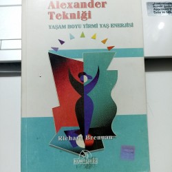 Alexander Tekniği -Yaşam Boyu Yirmi Yaş Enerjisi