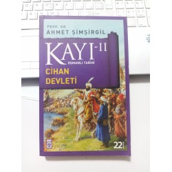 Kayı -II Osmanlı Tarihi / Cihan Devleti