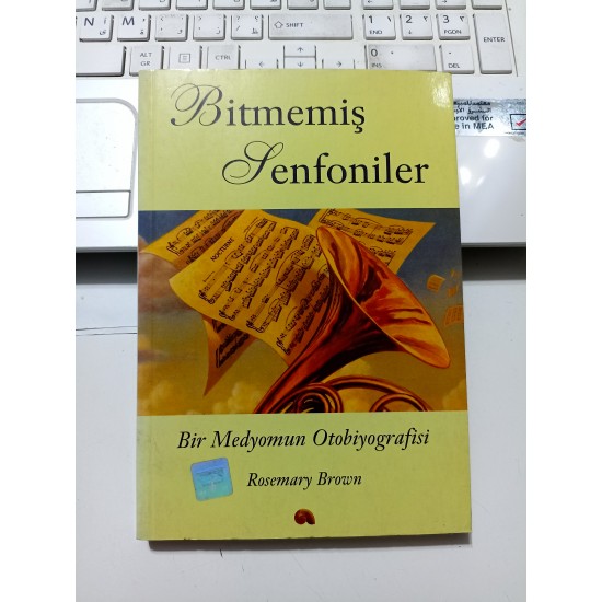 Bitmemiş Senfoniler / Bir Medyomun Otobiyografisi