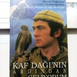 Kaf Dağının Ardından Geliyorum Murat Yağanın Spiritüel Otobiyografisi