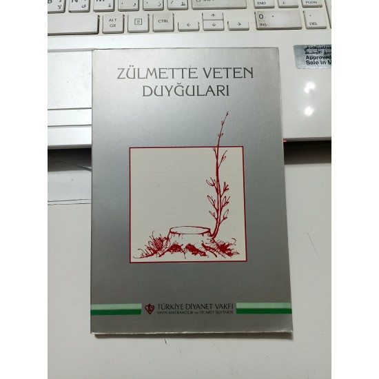 Zülmette Veten  Duyğuları