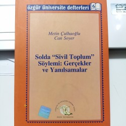 Solda "Sivil Toplum" Söylemi: Gerçekler Ve Yanılsamalar