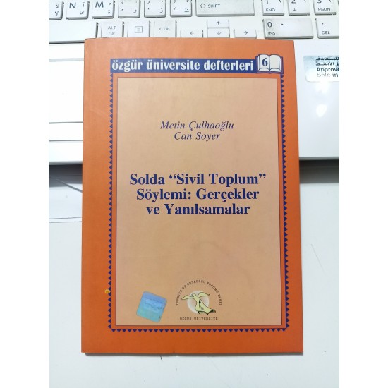 Solda "Sivil Toplum" Söylemi: Gerçekler Ve Yanılsamalar