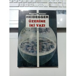 Heidegger Üzerine İki Yazı