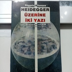 Heidegger Üzerine İki Yazı