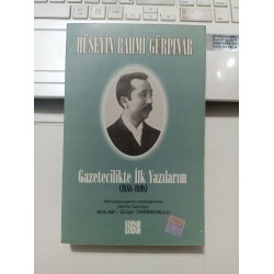 Gazetecilikte İlk Yazılarım (1888-1898)