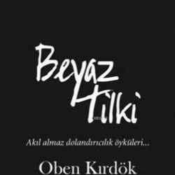 BEYAZ TİLKİ BEYAZ TİLKİ
