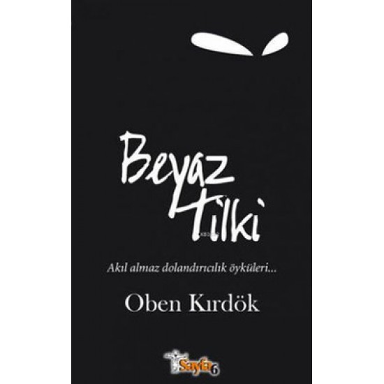 BEYAZ TİLKİ BEYAZ TİLKİ