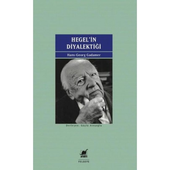 Hegel’in Diyalektiği Hegel’in Diyalektiği