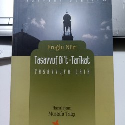 Tasavvufa Dair Tasavvuf Bi't-Tarikat  Tasavvufa Dair Tasavvuf Bi't-Tarikat