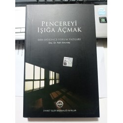 Pencereyi Işığa Açmak Din-Düşünce-Yorum Yazıları 