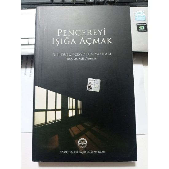 Pencereyi Işığa Açmak Din-Düşünce-Yorum Yazıları Pencereyi Işığa Açmak Din-Düşünce-Yorum Yazıları