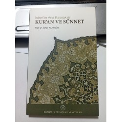 İslam'ın Ana Kaynakları Kur'an Ve Sünnet 