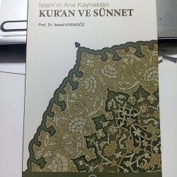 İslam'ın Ana Kaynakları Kur'an Ve Sünnet 