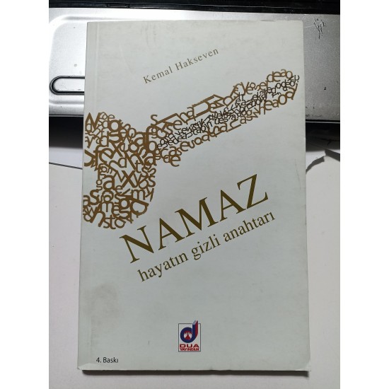 Namaz Hayatın Gizli Anahtarı Namaz Hayatın Gizli Anahtarı