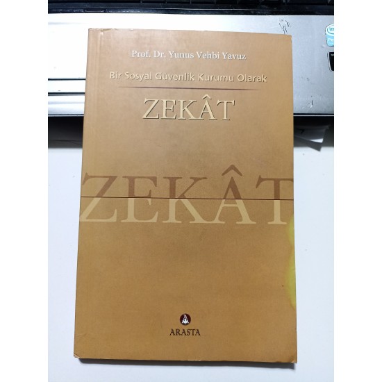 Bir Sosyal Güvenlik Kurumu Olarak Zekat Bir Sosyal Güvenlik Kurumu Olarak Zekat