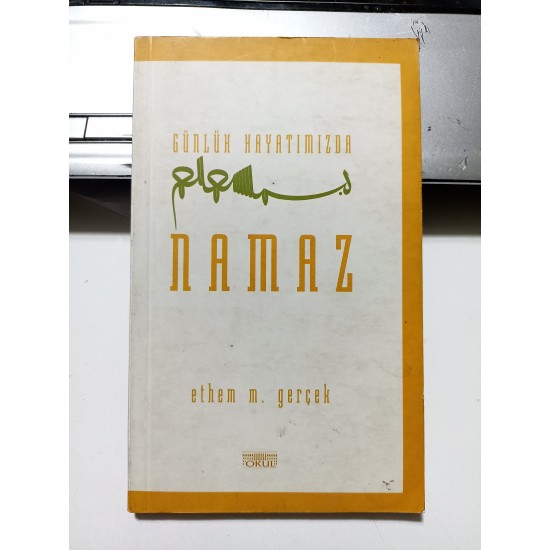 Günlük Hayatımızda Namaz Günlük Hayatımızda Namaz