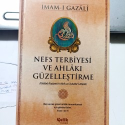 Nefs Terbiyesi ve Ahlakı Güzelleştirme Nefs Terbiyesi ve Ahlakı Güzelleştirme