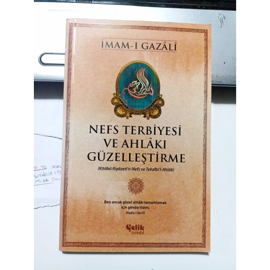 Nefs Terbiyesi ve Ahlakı Güzelleştirme Nefs Terbiyesi ve Ahlakı Güzelleştirme