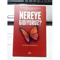 Nereye Gidiyoruz? Nereye Gidiyoruz?
