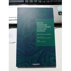 Mevzu Hadisleri Sahihlerden Ayıklama Rehberi Mevzu Hadisleri Sahihlerden Ayıklama Rehberi