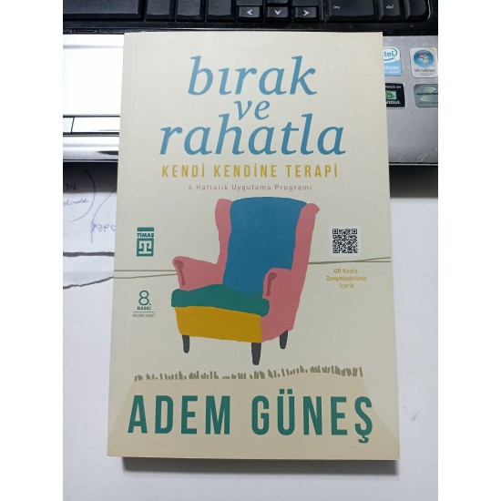 Bırak Ve Rahatla / Kendi Kendine Terapi Bırak Ve Rahatla / Kendi Kendine Terapi