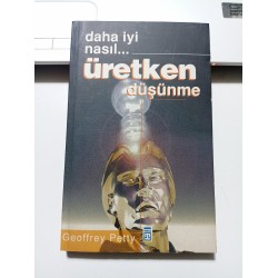 Daha İyi Nasıl Üretken Düşünme