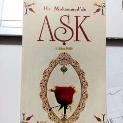 HZ. MUHAMMED'DE AŞK HZ. MUHAMMED'DE AŞK