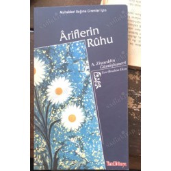 Muhabbet Bağına Girenler İçin Âriflerin Rûhu