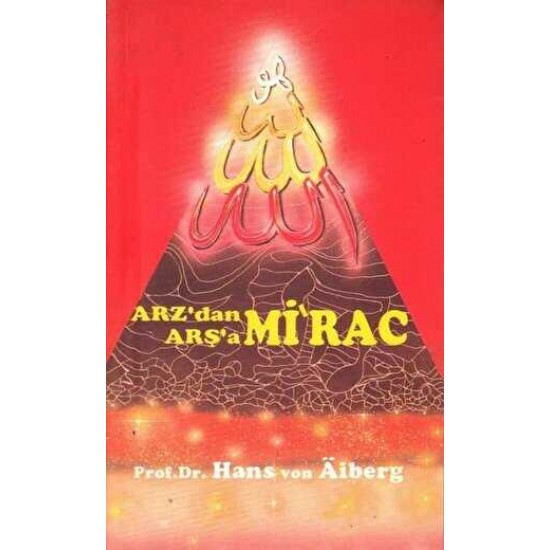 Arz`dan Arşa`a - Mirac 3 Arz`dan Arşa`a - Mirac 3