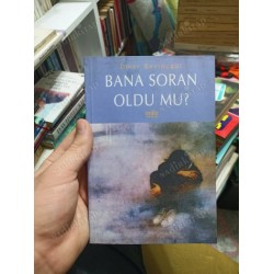 Bana Soran Oldu mu
