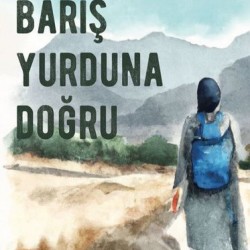 Barış Yurduna Doğru Barış Yurduna Doğru