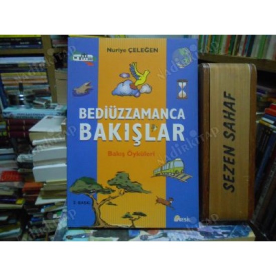 Bediüzzamanca Bakışlar (Bakış Öyküleri) Bediüzzamanca Bakışlar (Bakış Öyküleri)