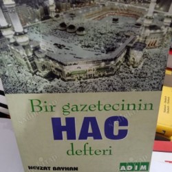 Bir Gazetecinin Hac Defteri