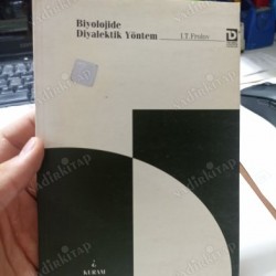 BİYOLOJİDE DİYALEKTİK YÖNTEM BİYOLOJİDE DİYALEKTİK YÖNTEM