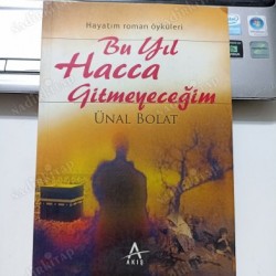 BU YIL HACCA GİTMEYECEĞİM BU YIL HACCA GİTMEYECEĞİM