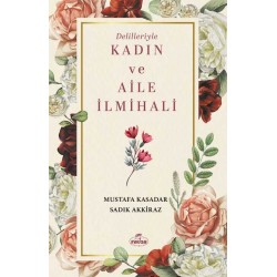 Delilleriyle Kadın Ve Aile İlmihali